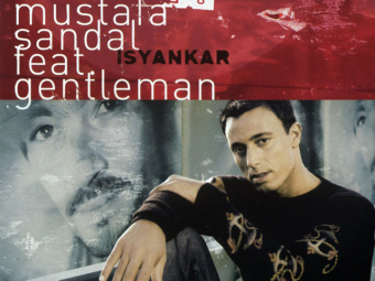 MUSTAFA SANDAL & GENTLEMAN 